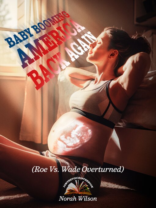 Title details for Baby Booming America Back Again by Norah Wilson - Available